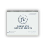 The Dosing and Infusion Recipe Guide educational IV wellness reference book