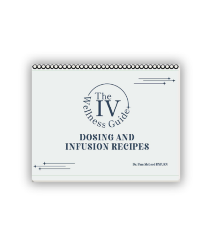 The Dosing and Infusion Recipe Guide educational IV wellness reference book